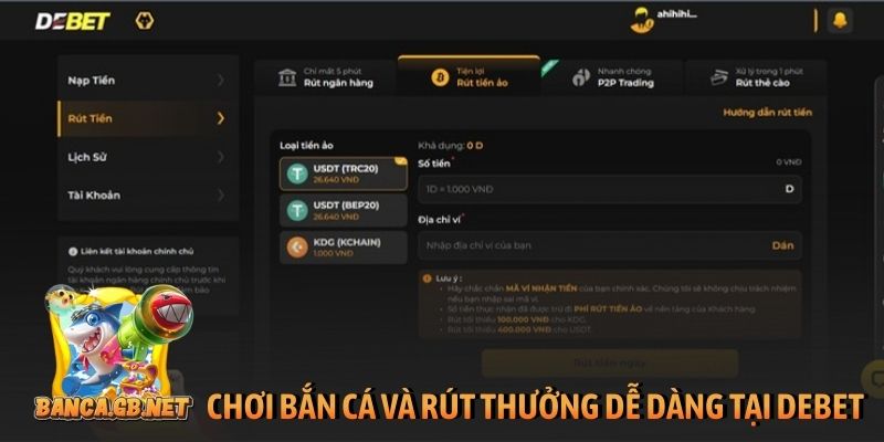 Debet - Đánh giá khách quan về nhà cái bắn cá TOP 1 3 Chơi bắn cá và rút thưởng dễ dàng tại DeBet